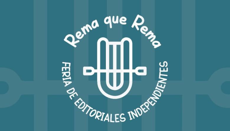 Tercera edición de la Feria de Editoriales Independientes "Rema que Rema"