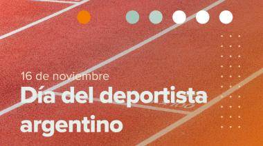Hoy 16 de Noviembre se celebra el día del deportista argentino