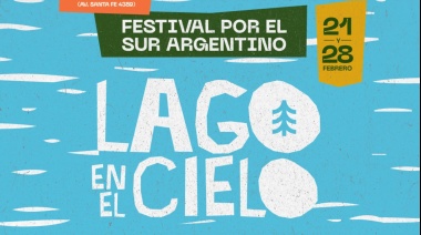 Llega "Lago en el Cielo", el festival solidario por el sur argentino